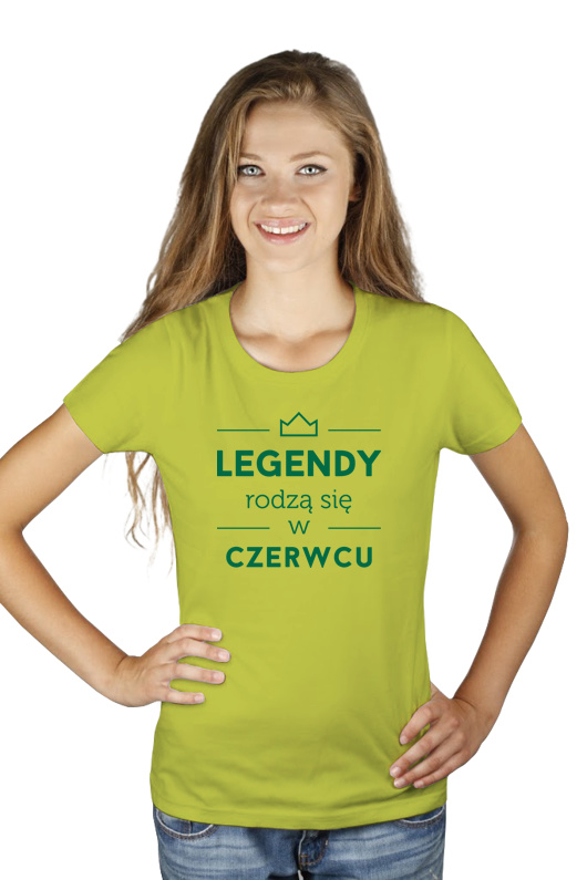 Legendy Rodzą Się w Czerwcu - Damska Koszulka Jasno Zielona
