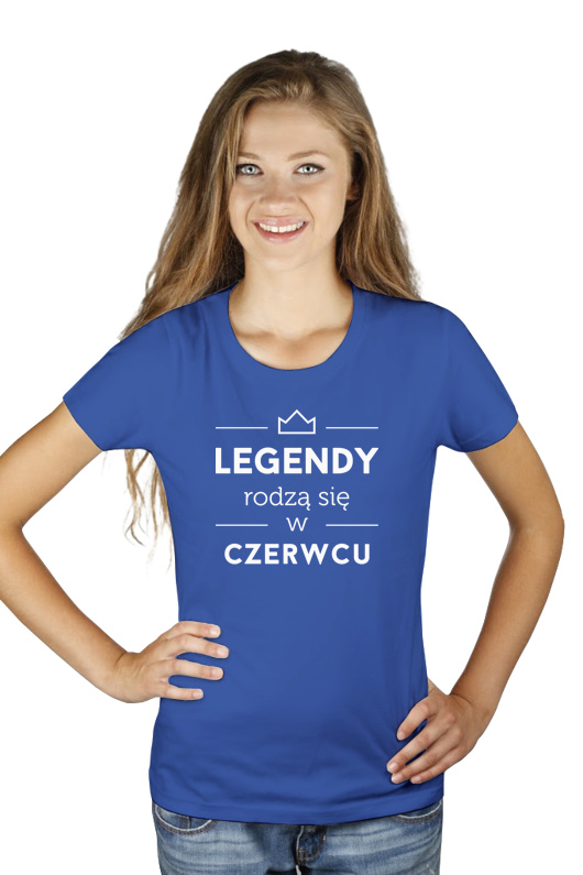 Legendy Rodzą Się w Czerwcu - Damska Koszulka Niebieska