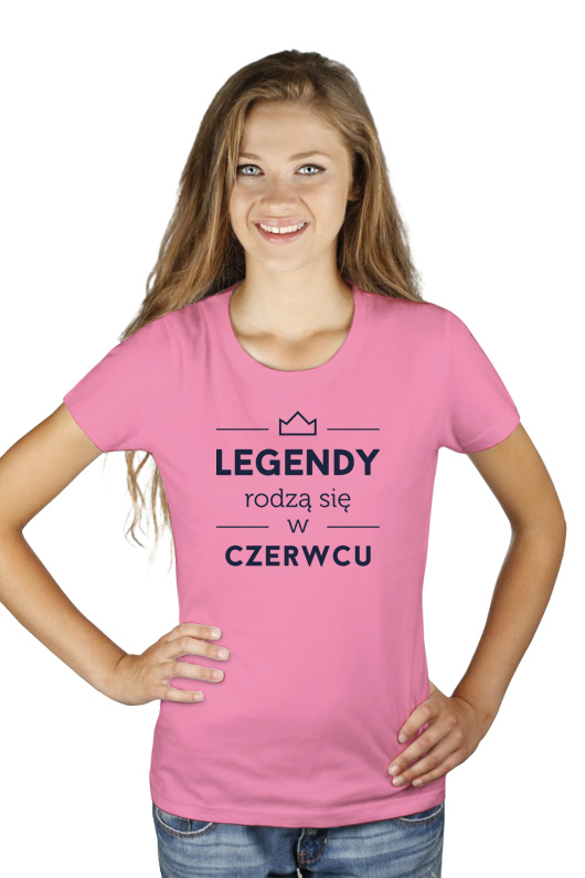 Legendy Rodzą Się w Czerwcu - Damska Koszulka Różowa