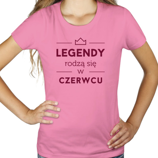 Legendy Rodzą Się w Lipcu - Damska Koszulka Różowa