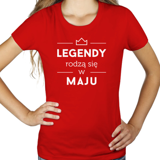 Legendy Rodzą Się w Maju - Damska Koszulka Czerwona