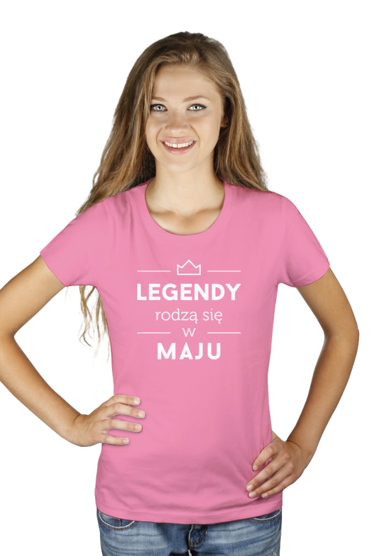 Legendy Rodzą Się w Maju - Damska Koszulka Różowa