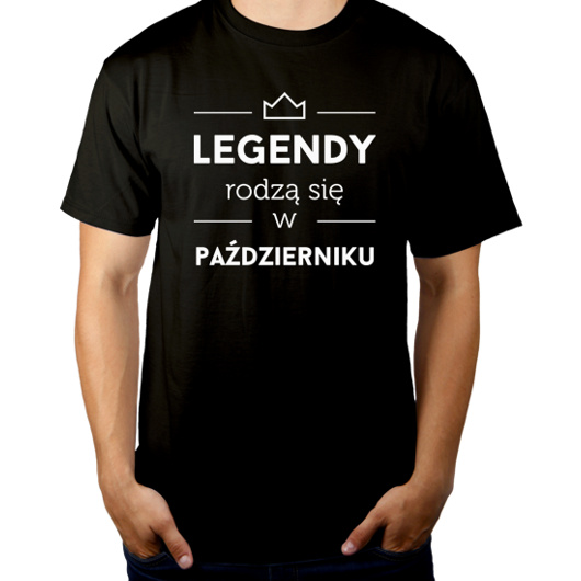 Legendy Rodzą Się w Październiku - Męska Koszulka Czarna