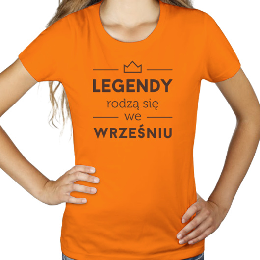 Legendy Rodzą Się we Wrześniu - Damska Koszulka Pomarańczowa