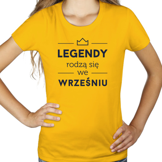 Legendy Rodzą Się we Wrześniu - Damska Koszulka Żółta