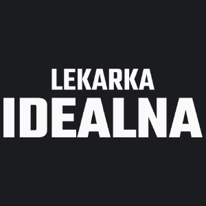 Lekarka Idealna - Damska Koszulka Czarna