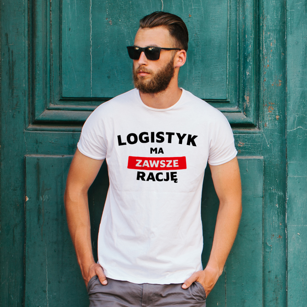 Logistyk Ma Zawsze Rację - Męska Koszulka Biała