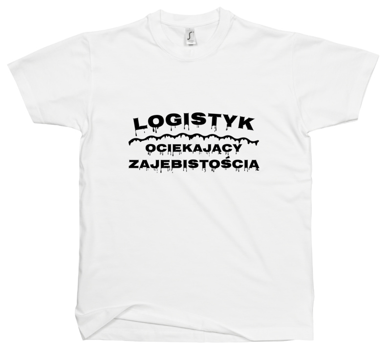 Logistyk Ociekający Zajebistością - Męska Koszulka Biała
