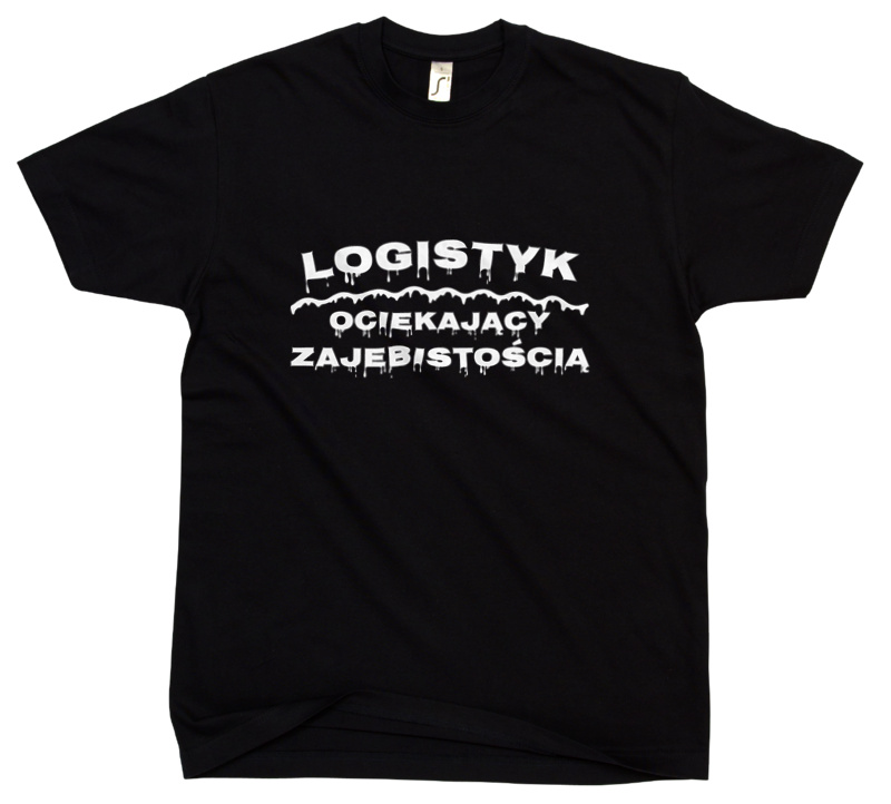 Logistyk Ociekający Zajebistością - Męska Koszulka Czarna