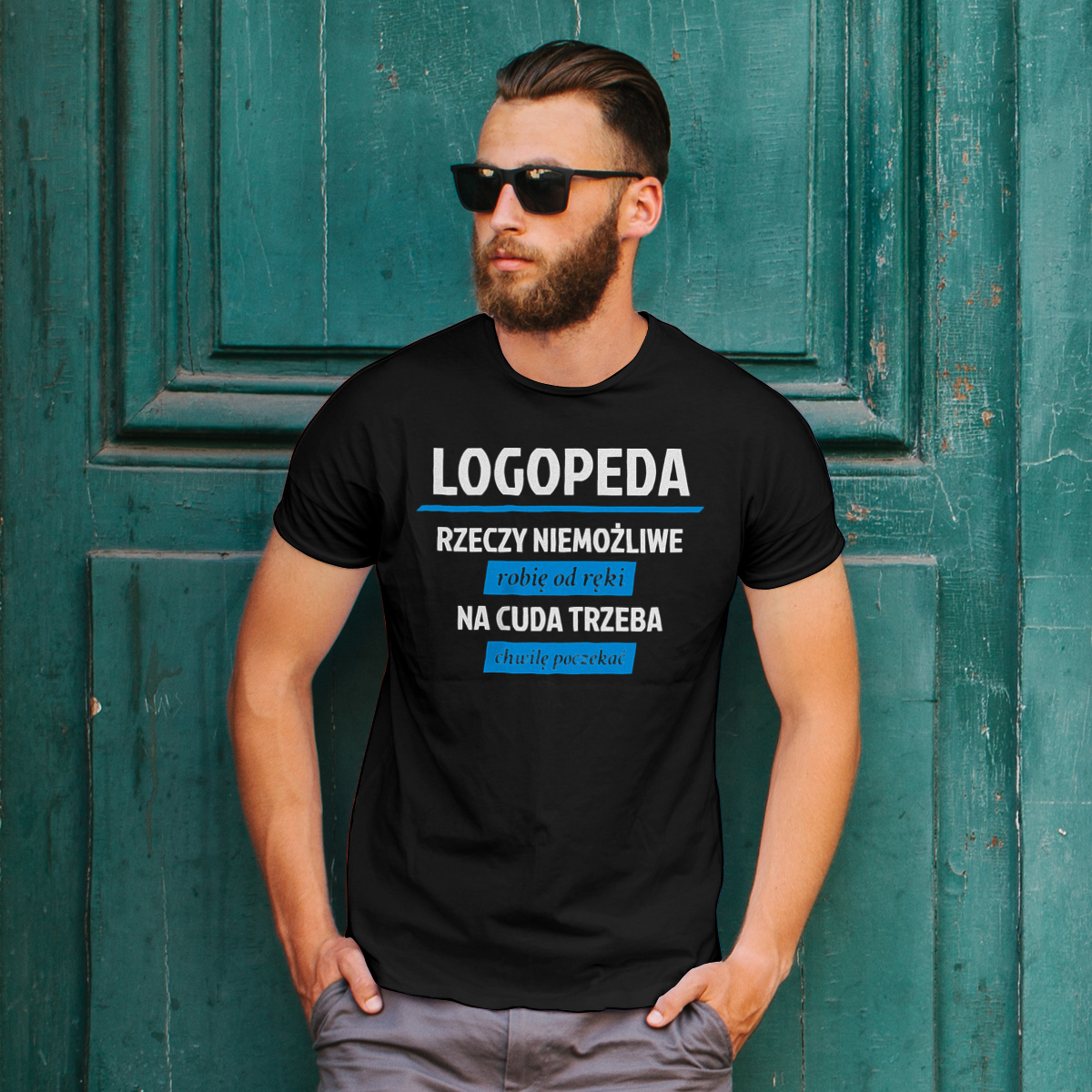 Logopeda - Rzeczy Niemożliwe Robię Od Ręki - Na Cuda Trzeba Chwilę Poczekać - Męska Koszulka Czarna