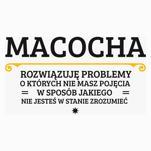 Macocha - Rozwiązuje Problemy O Których Nie Masz Pojęcia - Poduszka Biała