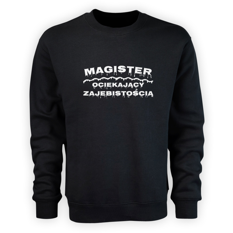 Magister Ociekający Zajebistością - Męska Bluza Czarna