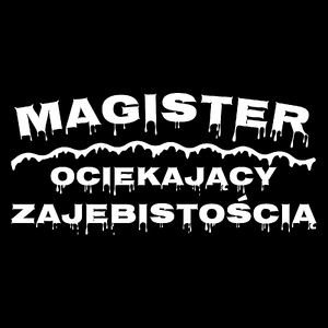 Magister Ociekający Zajebistością - Torba Na Zakupy Czarna