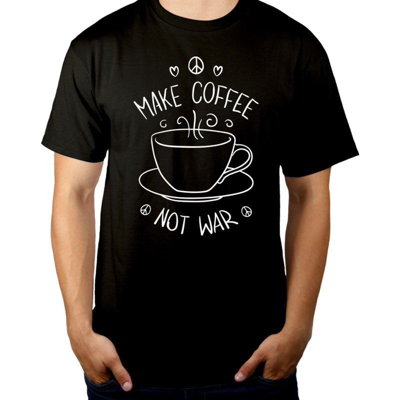 Make Coffee Not War - Męska Koszulka Czarna
