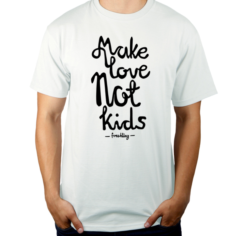 Make Love Not Kids - Męska Koszulka Biała