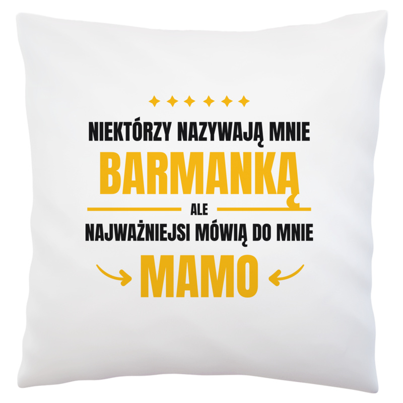 Mama Barmanka - Poduszka Biała