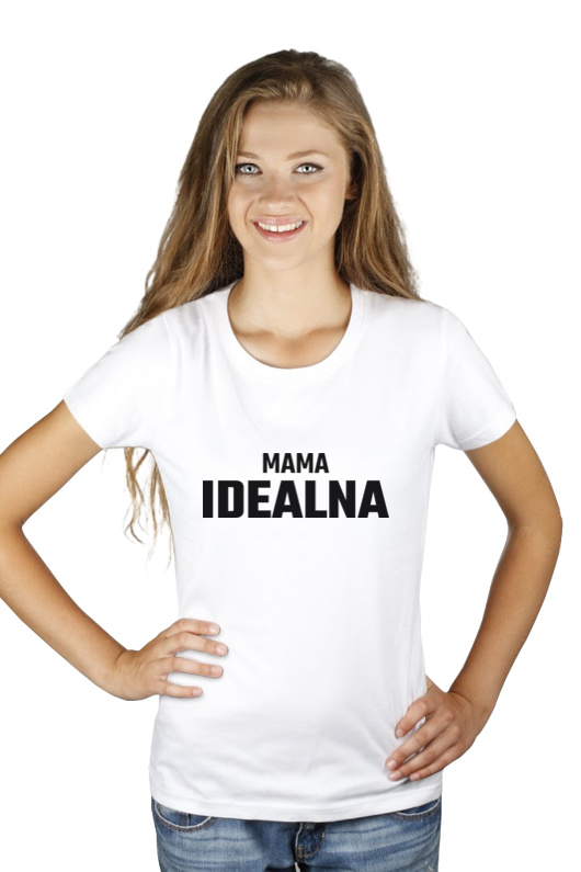 Mama Idealna - Damska Koszulka Biała