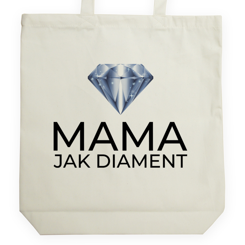 Mama Jak Diament - Torba Na Zakupy Natural