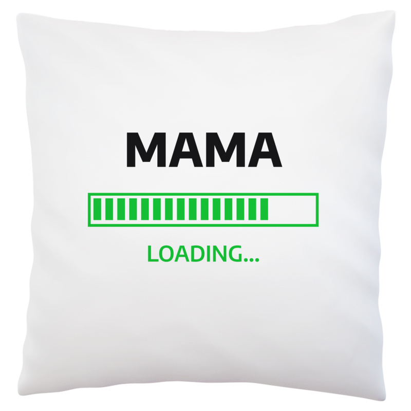 Mama Loading - Poduszka Biała