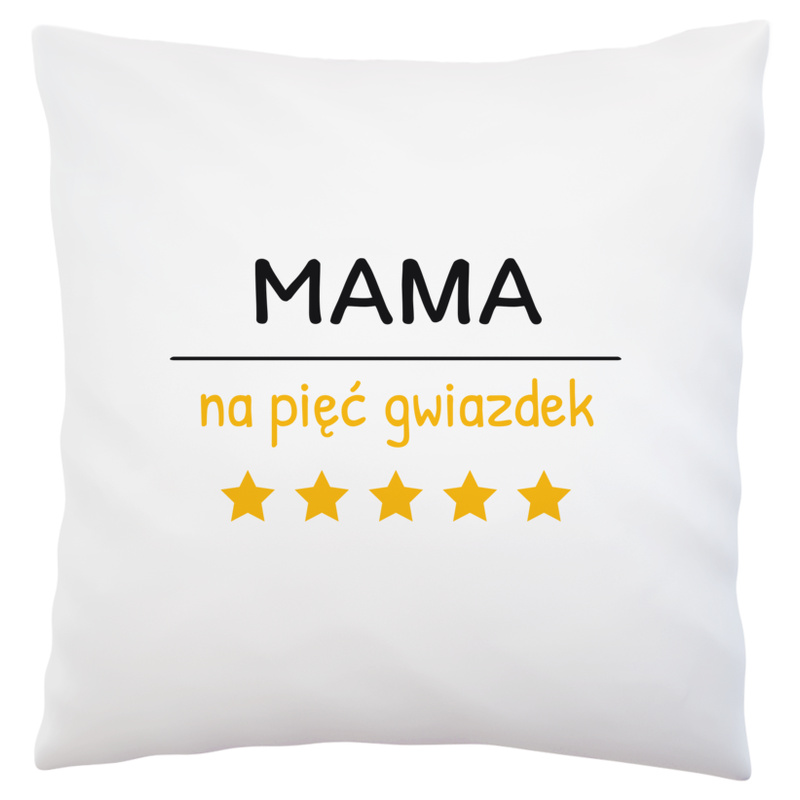 Mama Na 5 Gwiazdek - Poduszka Biała