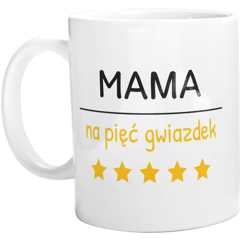 Mama Na 5 Gwiazdek - Kubek Biały
