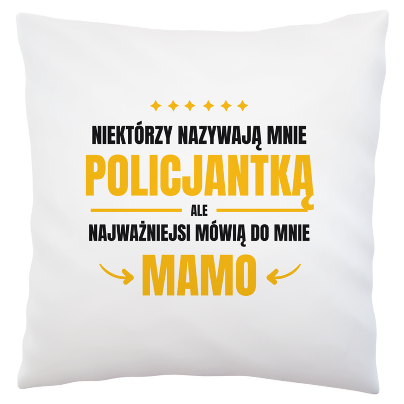 Mama Policjantka - Poduszka Biała