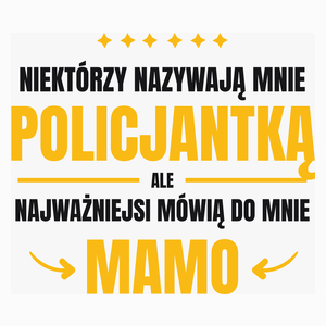 Mama Policjantka - Poduszka Biała
