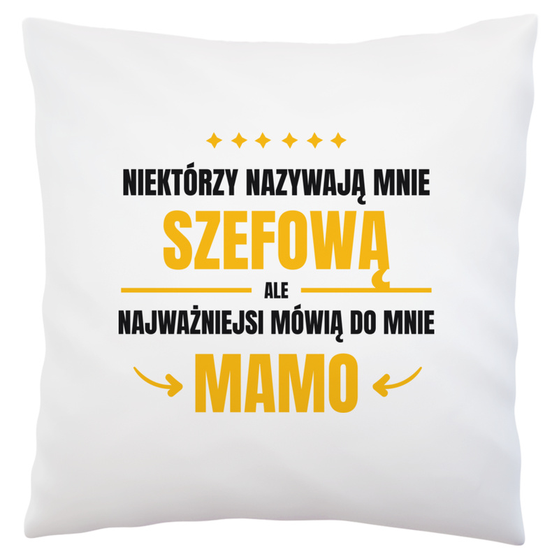 Mama Szefowa - Poduszka Biała