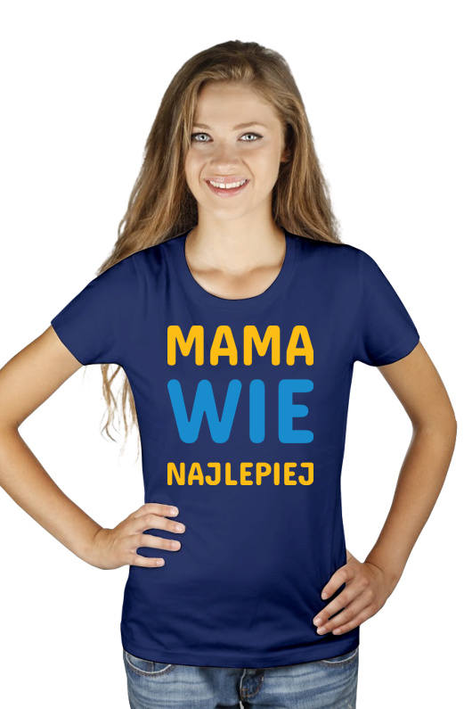 Mama Wie Najlepiej - Damska Koszulka Granatowa
