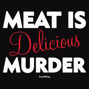 Meat Is Delicious Murder - Męska Bluza z kapturem Czarna
