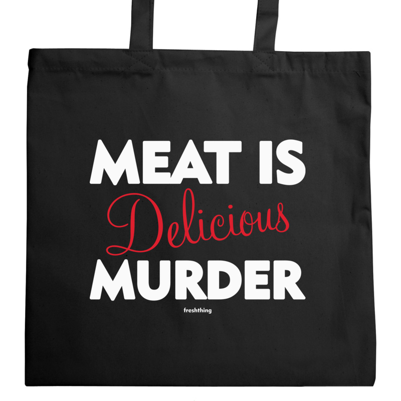 Meat Is Delicious Murder - Torba Na Zakupy Czarna