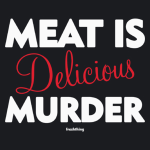 Meat Is Delicious Murder - Damska Koszulka Czarna