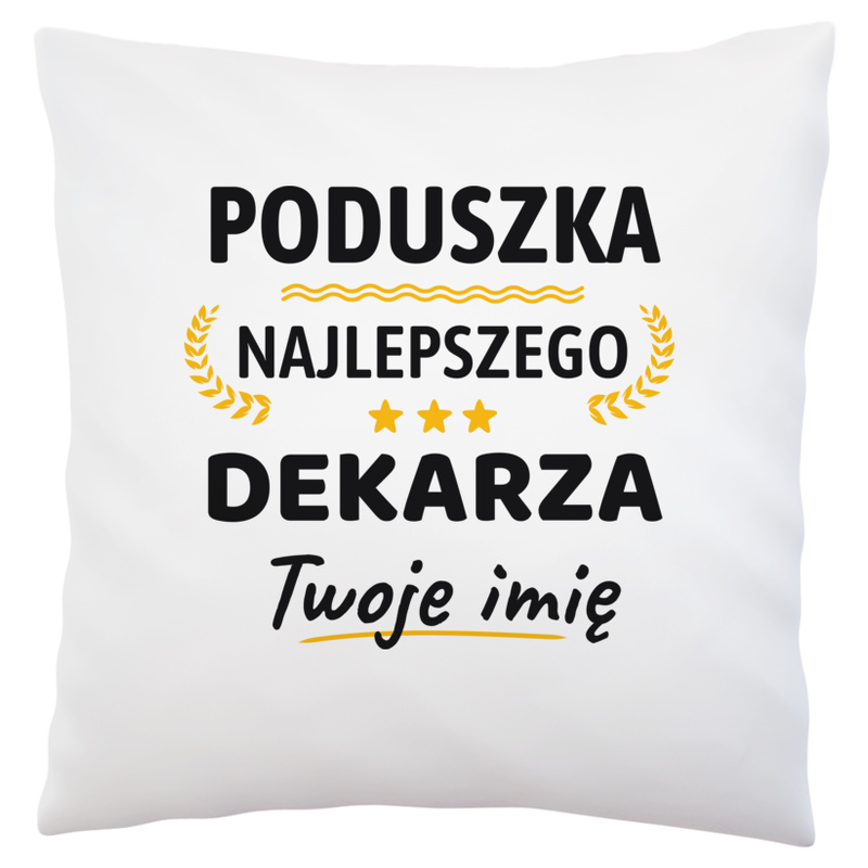 {Modelskind.name_Short} Najlepszego Dekarza Twoje Imię - Poduszka Biała