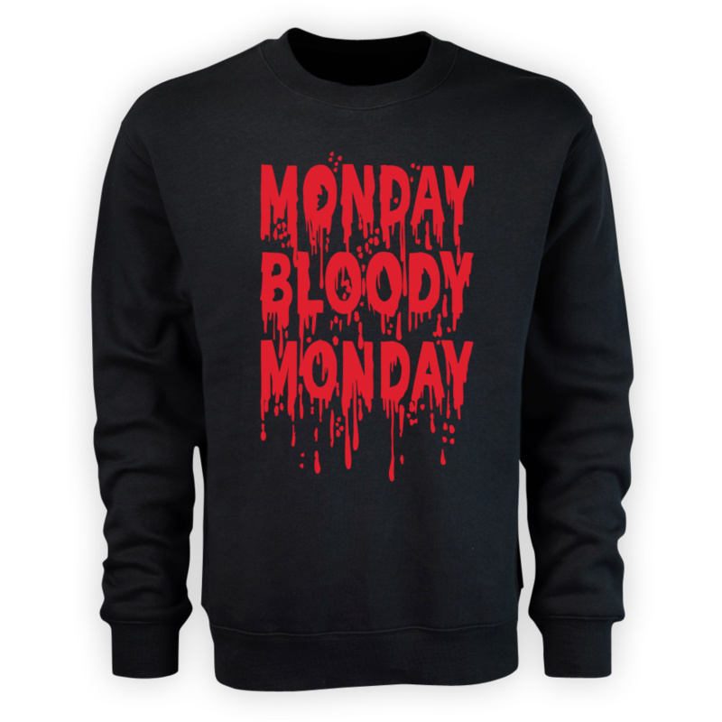 Monday Bloody Monday - Męska Bluza Czarna