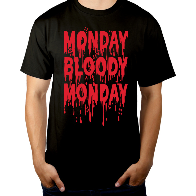 Monday Bloody Monday - Męska Koszulka Czarna