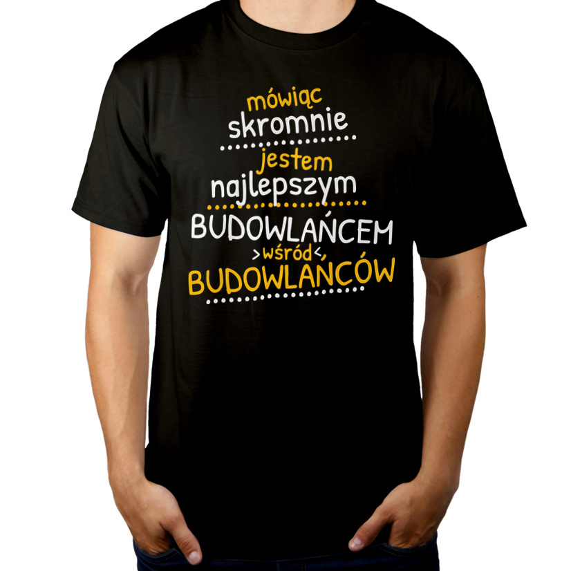 Mówiąc Skromnie - Budowlaniec - Męska Koszulka Czarna