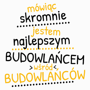 Mówiąc Skromnie - Budowlaniec - Poduszka Biała