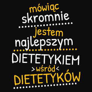 Mówiąc Skromnie - Dietetyk - Męska Koszulka Czarna