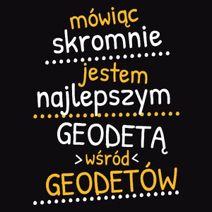 Mówiąc Skromnie - Geodeta - Męska Bluza Czarna