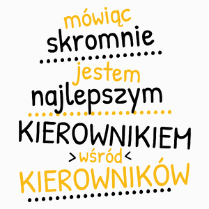 Mówiąc Skromnie - Kierownik - Poduszka Biała