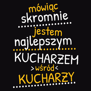 Mówiąc Skromnie - Kucharz - Męska Bluza z kapturem Czarna