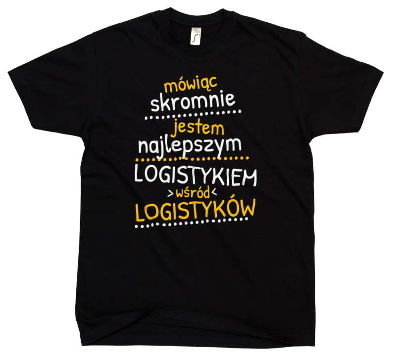 Mówiąc Skromnie - Logistyk - Męska Koszulka Czarna
