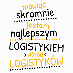 Mówiąc Skromnie - Logistyk - Poduszka Biała