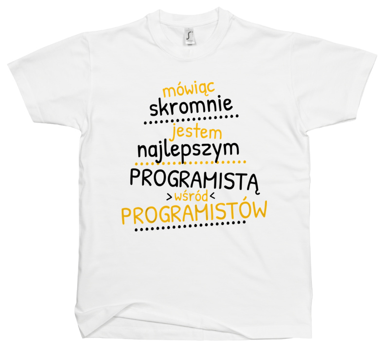Mówiąc Skromnie - Programista - Męska Koszulka Biała