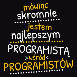 Mówiąc Skromnie - Programista - Męska Koszulka Czarna