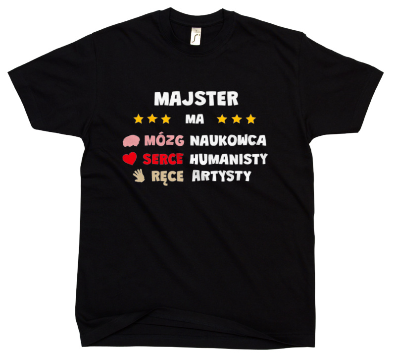 Mózg Serce Ręce Majster - Męska Koszulka Czarna