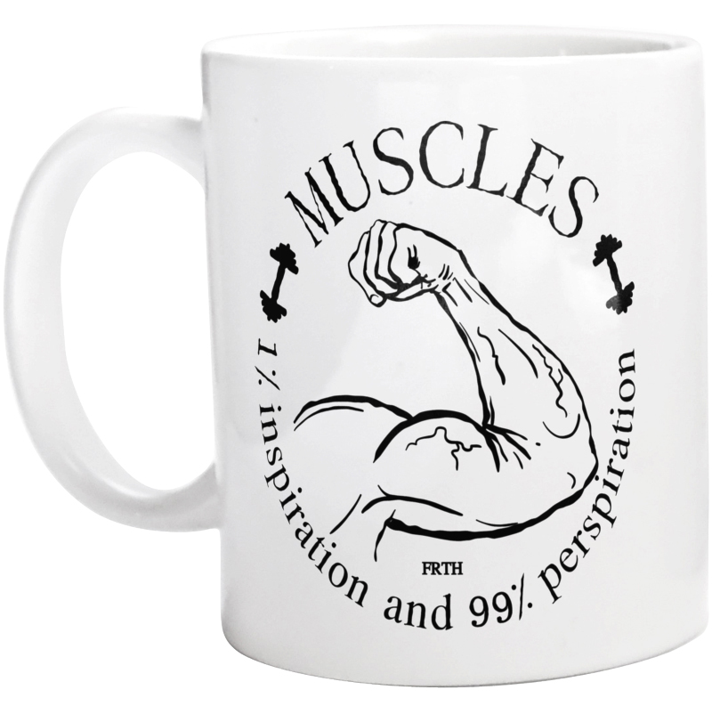 Muscles - 1% inspiration and 99% perspiration - Kubek Biały