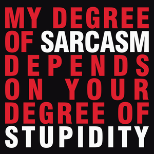 My Degree Of Sarcasm - Męska Bluza Czarna