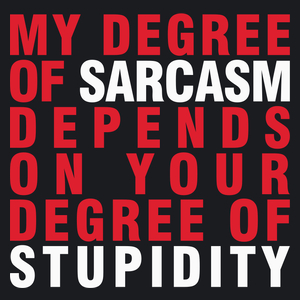 My Degree Of Sarcasm - Damska Koszulka Czarna
