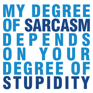 My Degree Of Sarcasm - Kubek Biały